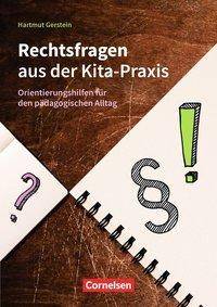 Rechtsfragen aus der Kita-Praxis Orientierungshilfen für den pädagogischen Alltag. Buch