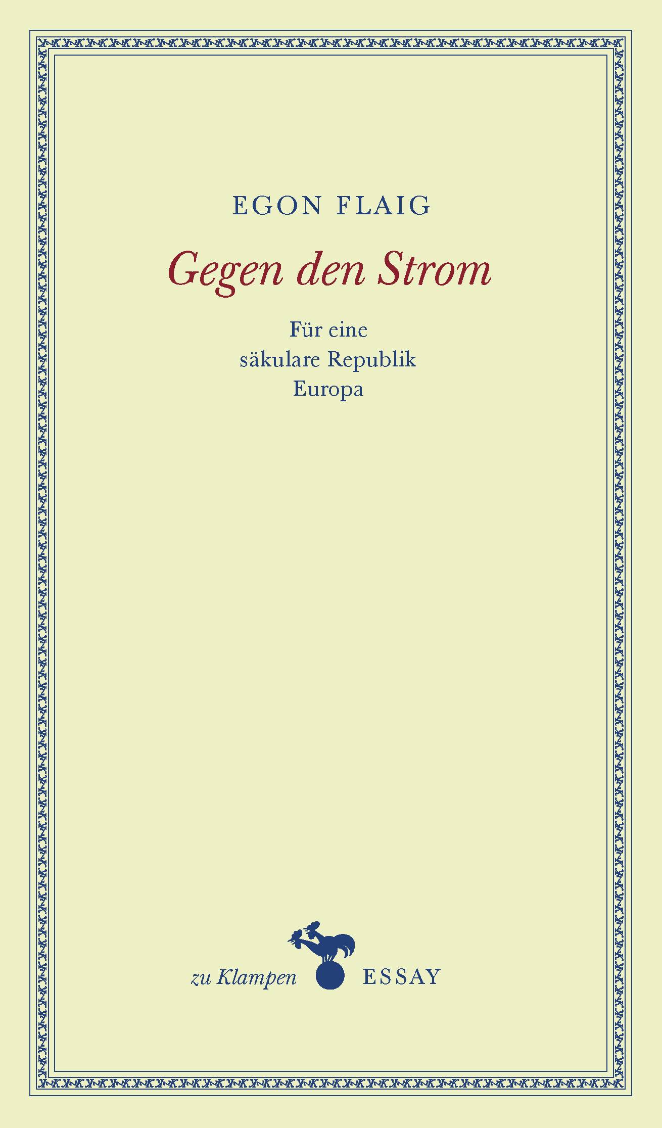 Gegen den Strom Für eine säkulare Republik Europa