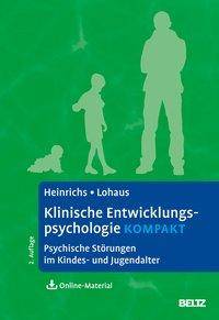 Klinische Entwicklungspsychologie kompakt Psychische Störungen im Kindes- und Jugendalter. Mit Online-Material