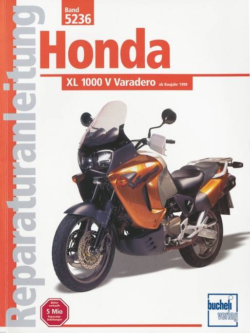 Honda XL 1000 V Varadero (ab Baujahr 1999) Motorrad-Reparaturanleitungen - Reparaturanleitungen 5236