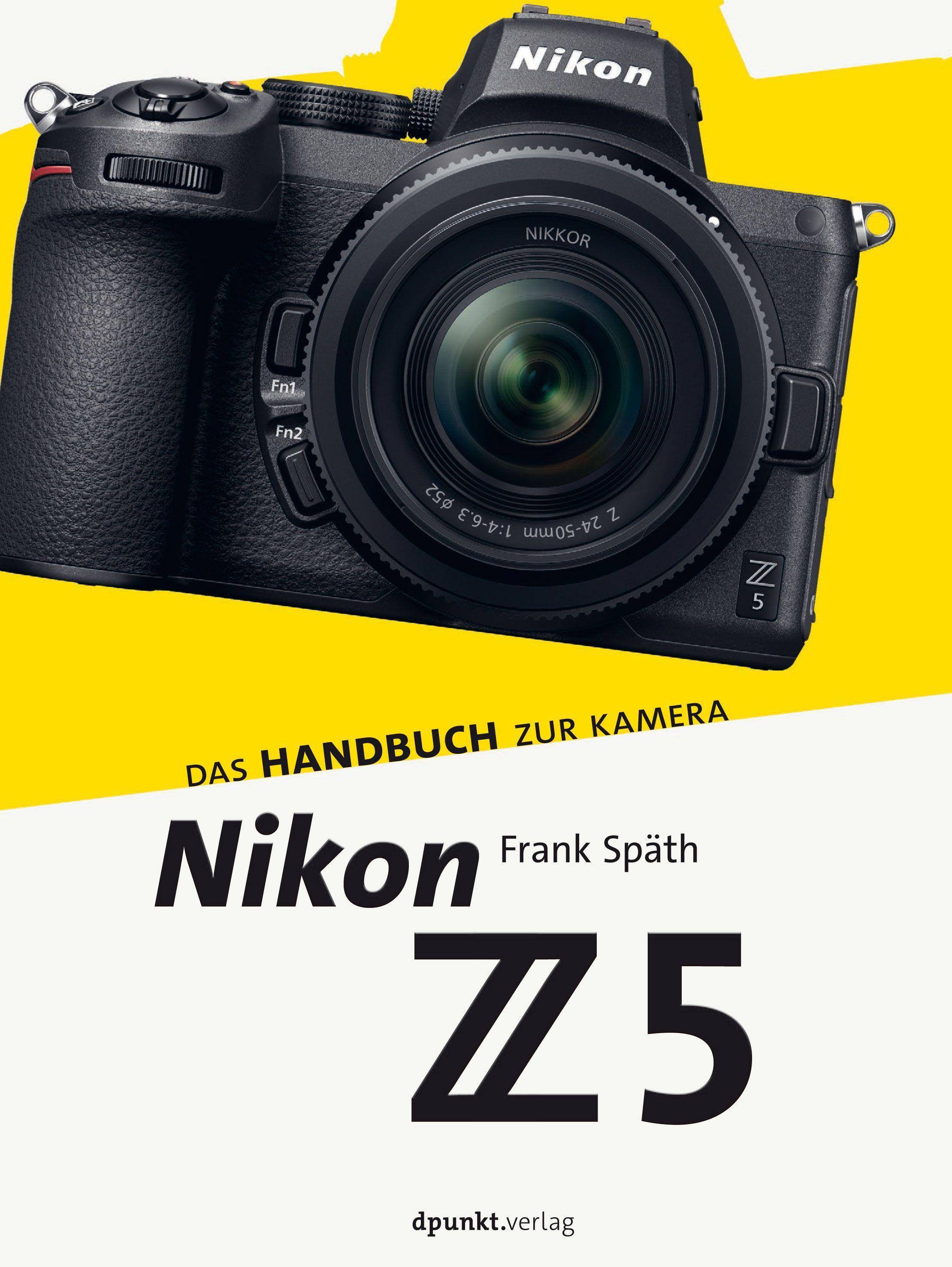 Nikon Z 5 Das Handbuch zur Kamera