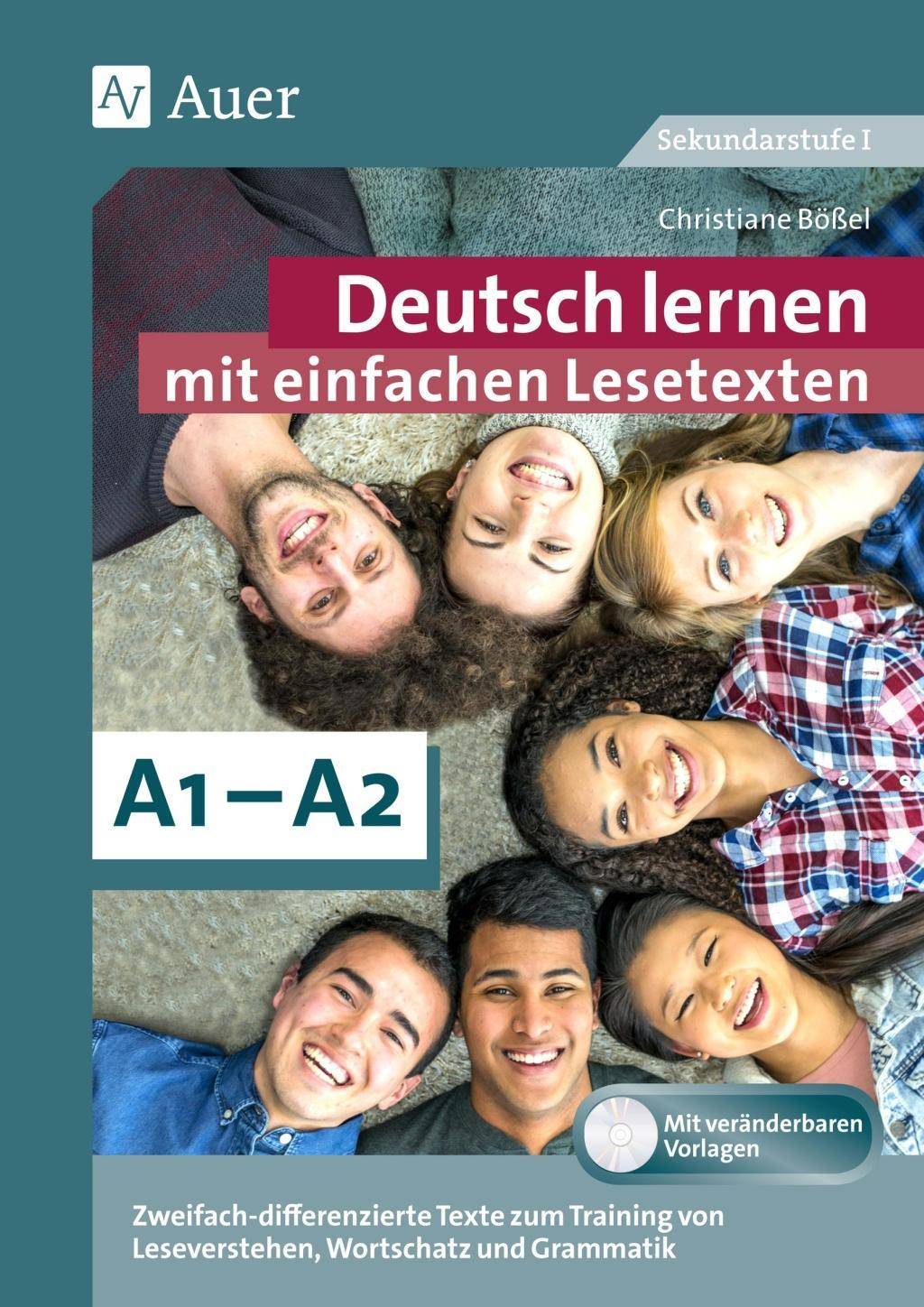 Deutsch lernen mit einfachen Lesetexten A1-A2 Zweifach-differenzierte Texte zum Training von Leseverstehen, Wortschatz und Grammatik (7. bis 10