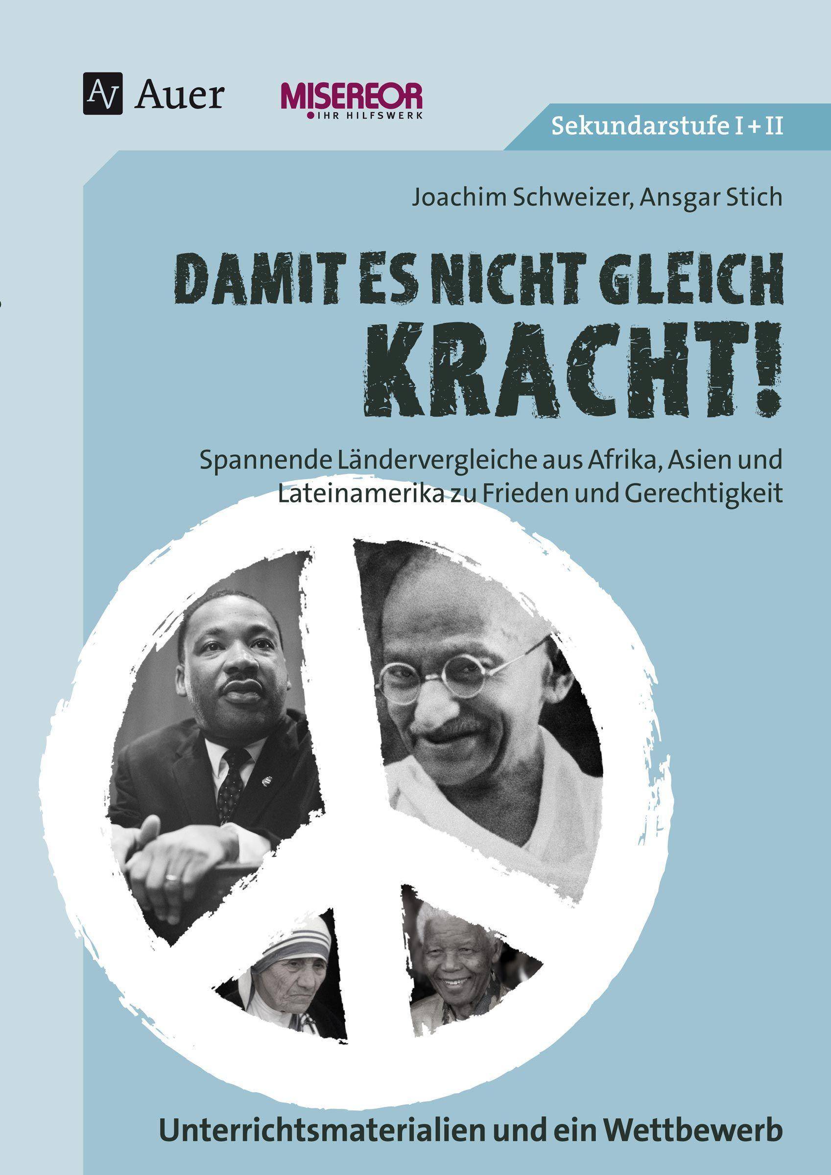 Damit es nicht gleich kracht! Spannende Ländervergleiche aus Afrika, Asien und Lateinamerika zu Frieden und Gerechtigkeit (8. bis 13. Klasse)