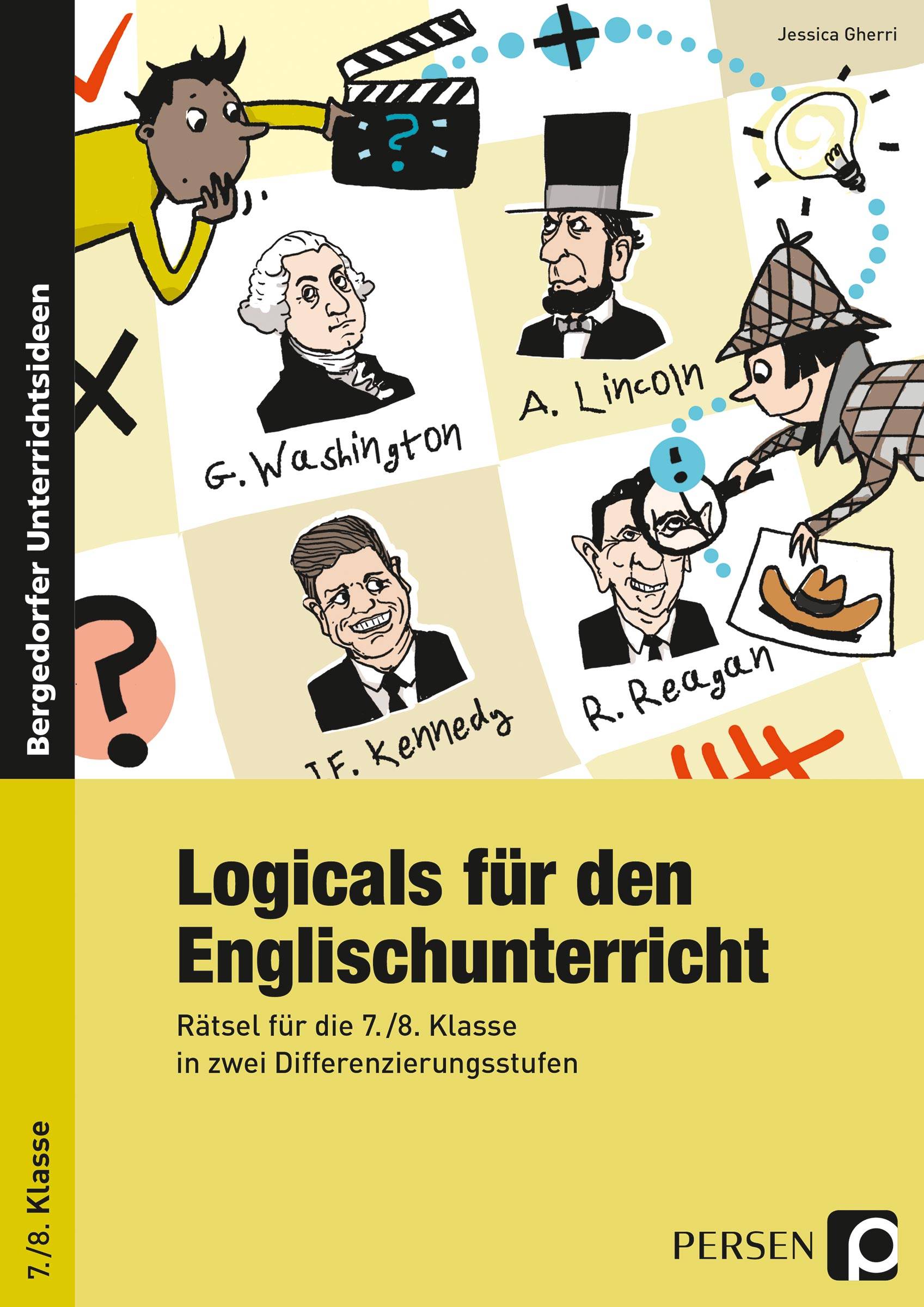 Logicals für den Englischunterricht - 7./8. Klasse Rätsel für die 7./8. Klasse in zwei Differenzierungsstufen