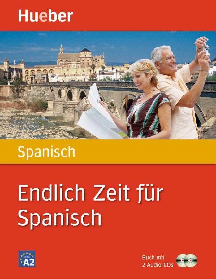 Endlich Zeit für Spanisch, mit 2 Audio-CDs Führt zu Niveau A2