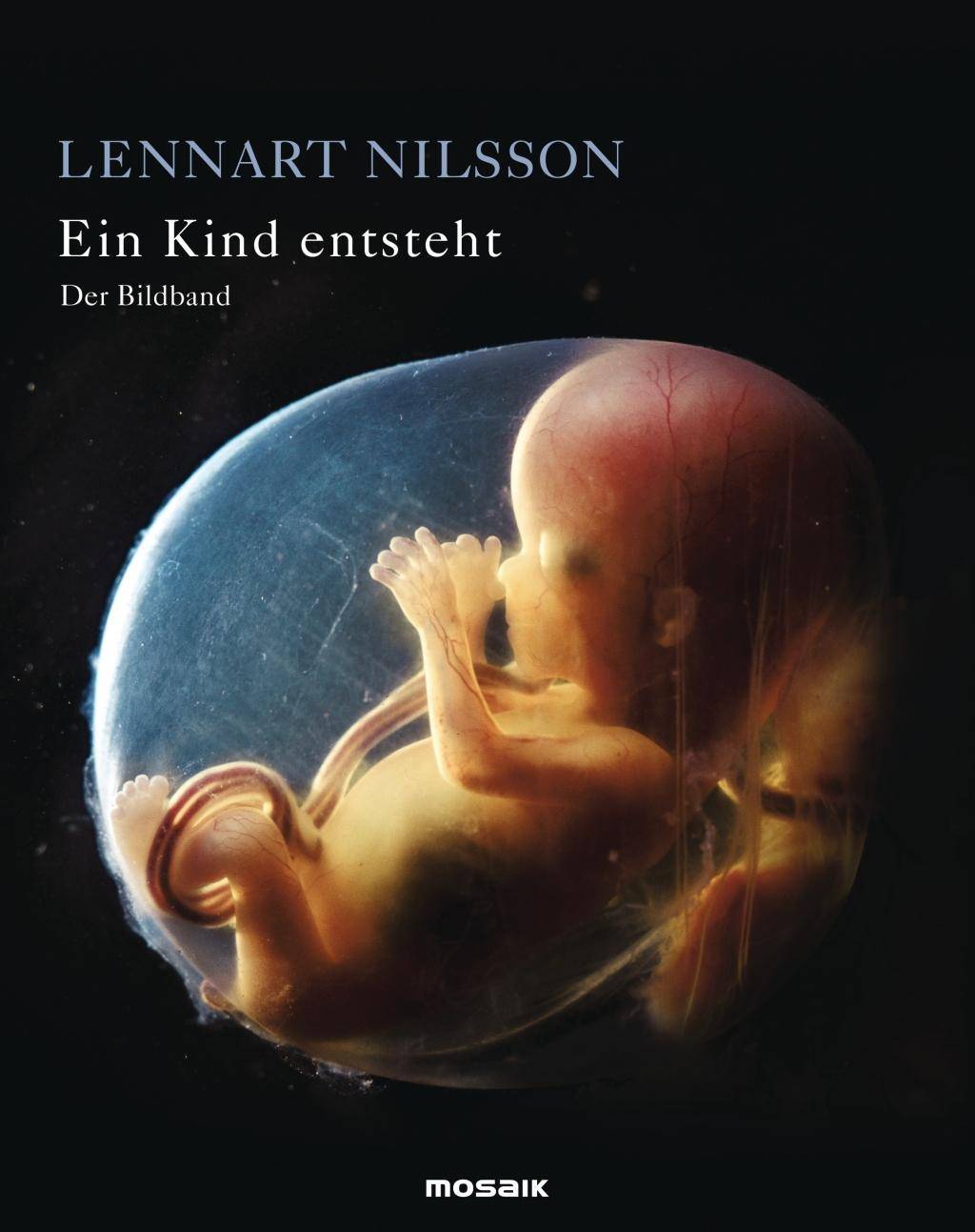 Ein Kind entsteht - Der Bildband Der Bildband - Sonderausgabe, Mosaik