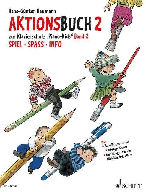 Piano Kids, Aktionsbuch. Bd.2 Zur Klavierschule Piano Kids 2. Plus Bastelbogen. Bastelbogen für ein Mini-Pappklavier und ein Mini-Musik-Lexikon