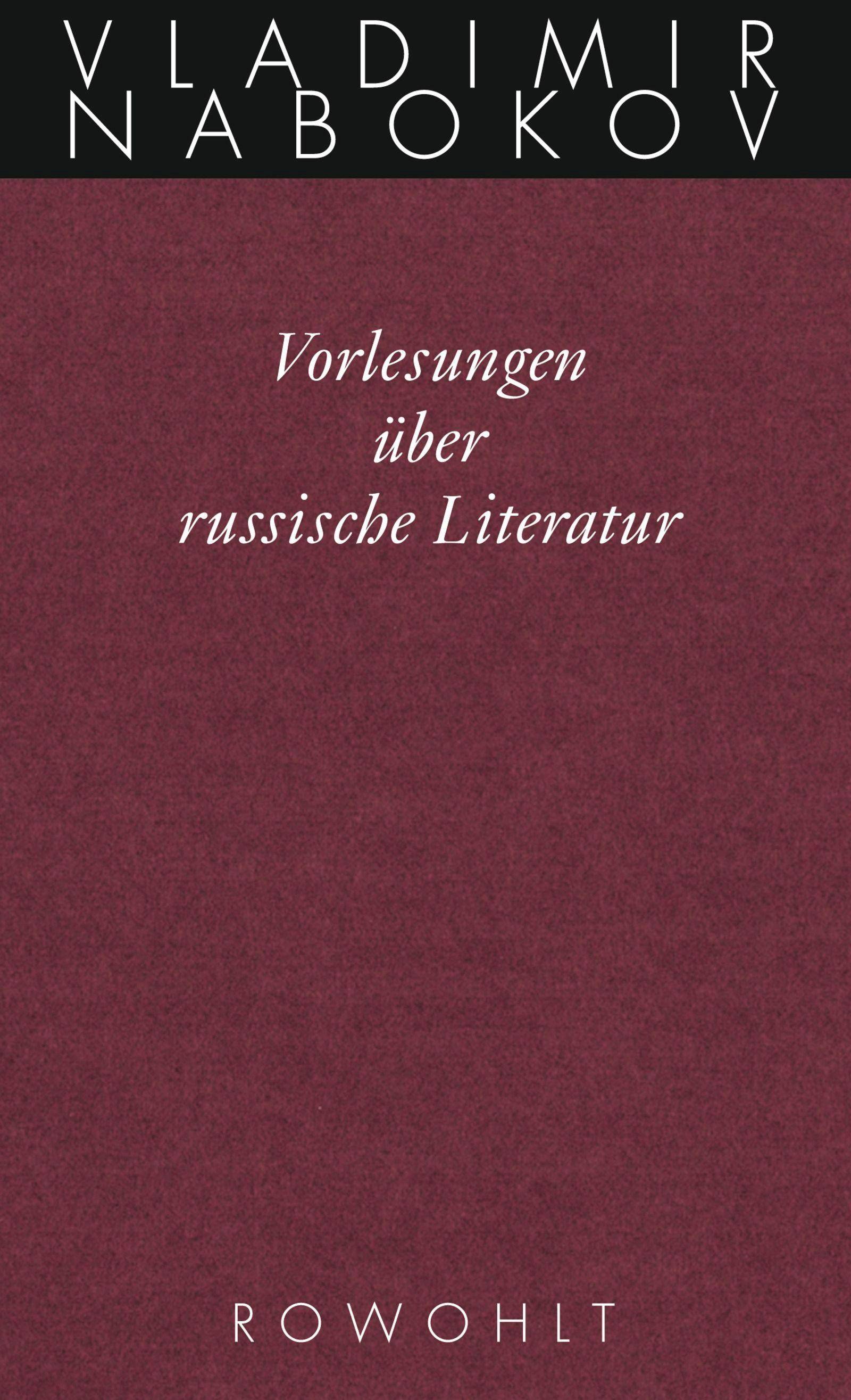 Vorlesungen über russische Literatur Nabokov: Gesammelte Werke 17