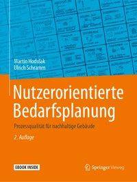Nutzerorientierte Bedarfsplanung Prozessqualität für nachhaltige Gebäude