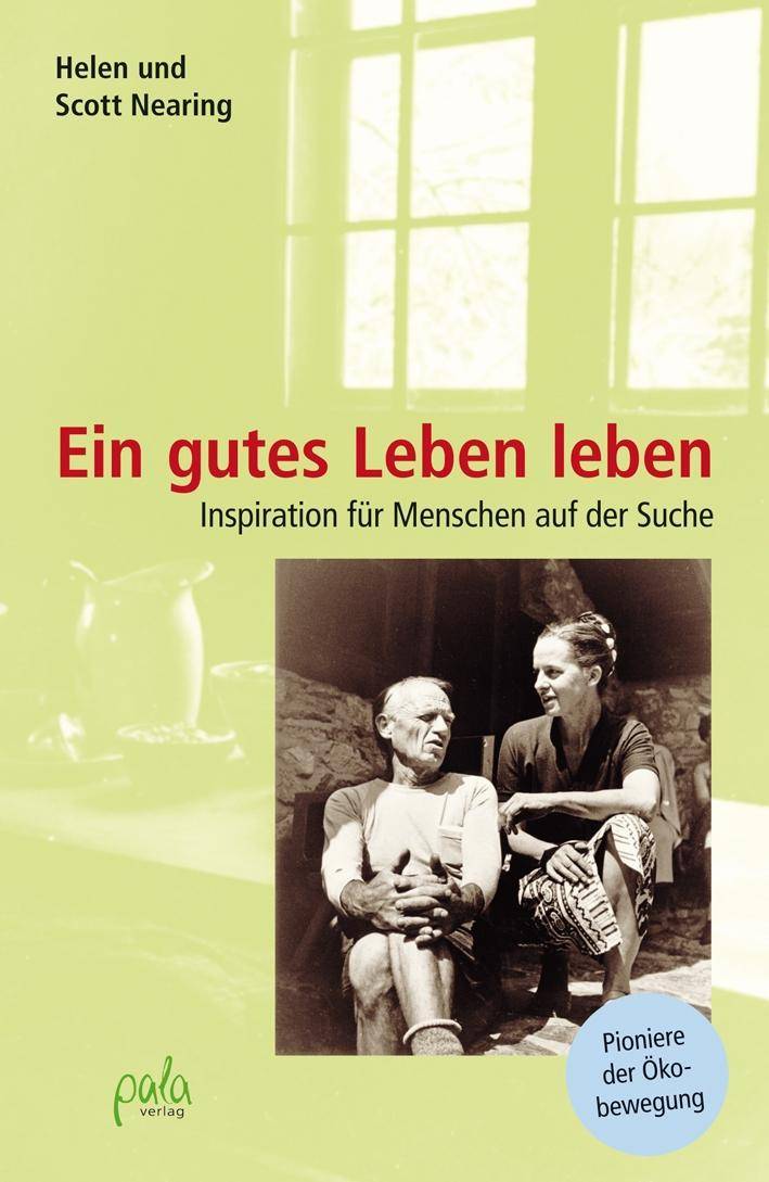 Ein gutes Leben leben Die ersten 20 Jahre in Vermont 1932-1952