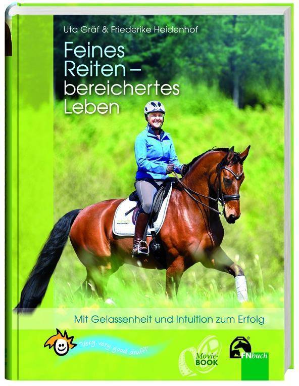 Feines Reiten - bereichertes Leben Mit Gelassenheit und Intuition zum Erfolg. Very, very ood druff