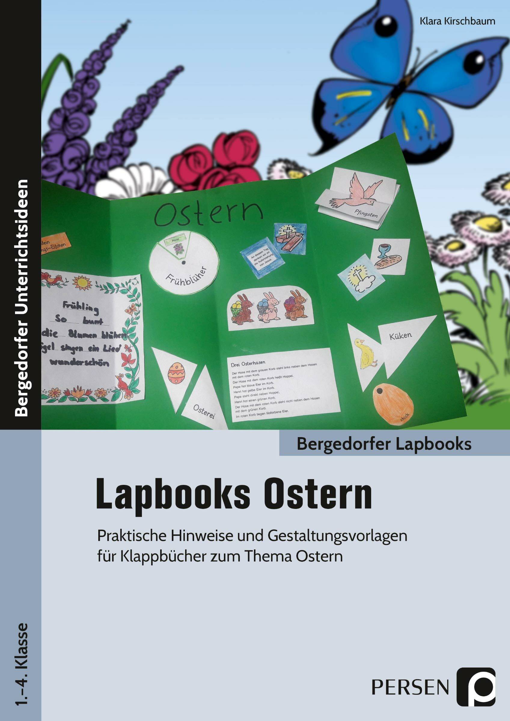 Lapbooks: Ostern - 1.-4. Klasse Praktische Hinweise und Gestaltungsvorlagen für Klappbücher zum Thema Ostern