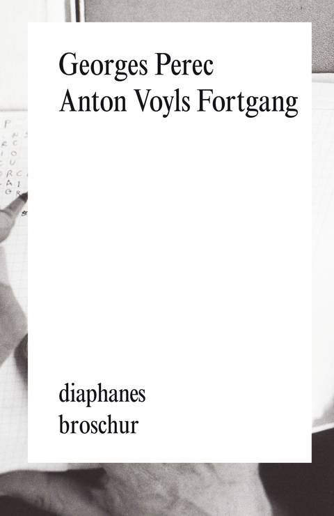 Anton Voyls Fortgang Roman, diaphanes Broschur