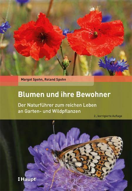 Blumen und ihre Bewohner Der Naturführer zum reichen Leben an Garten- und Wildpflanzen