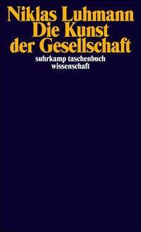 Die Kunst der Gesellschaft suhrkamp taschenbuch wissenschaft 1303