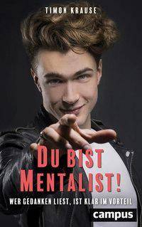 Du bist Mentalist! Wer Gedanken liest, ist klar im Vorteil