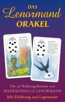 Das Lenormand Orakel, Orakelkarten Die 36 Wahrsagekarten von Mademoiselle Lenormand. Mit Erklärung und Legemuster