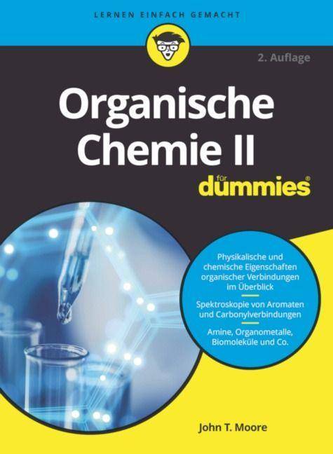 Organische Chemie II für Dummies ...für Dummies