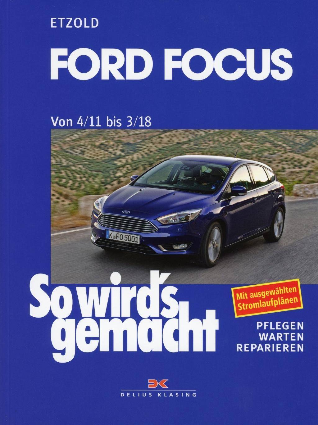 Ford Focus von 4/11 bis 3/18 Mit Stromlaufplänen