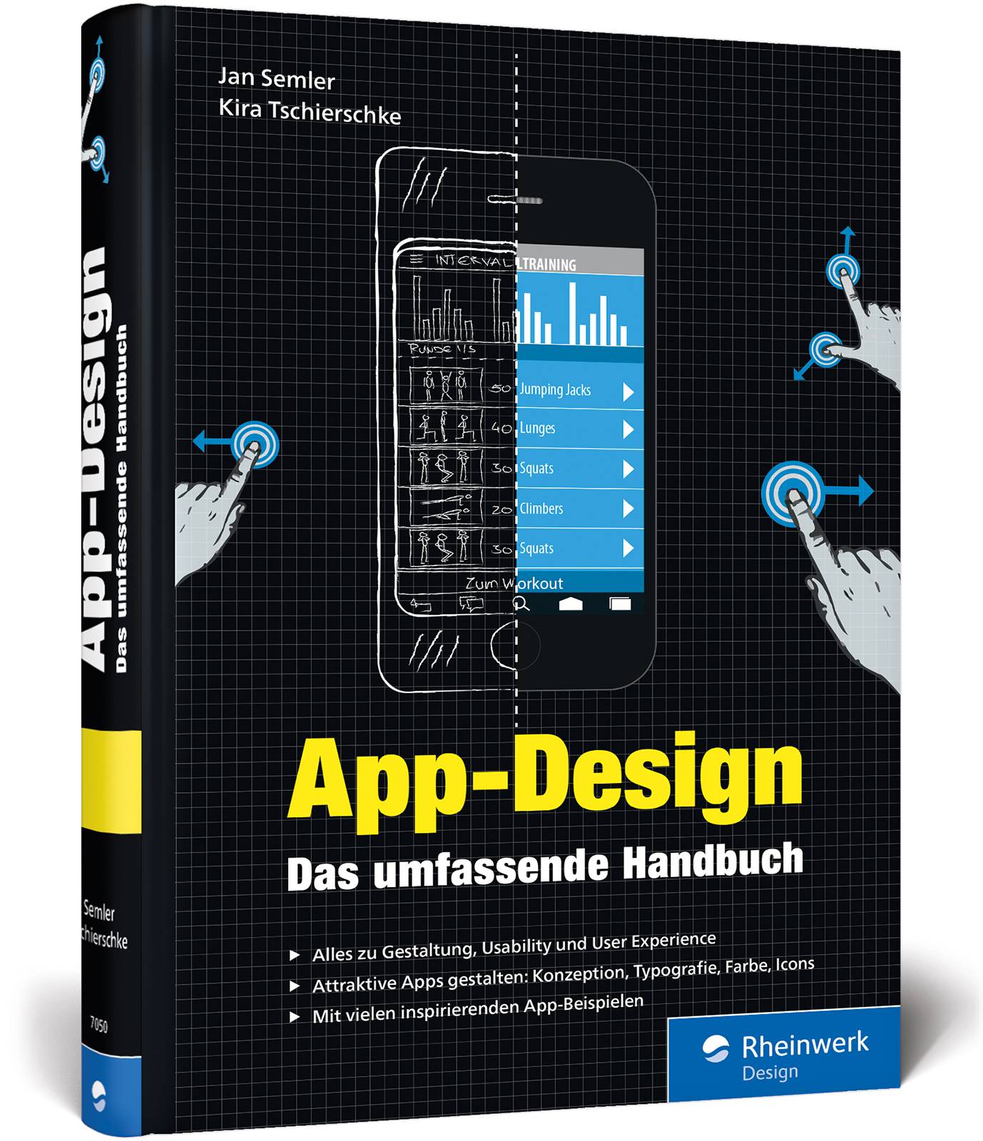 App-Design Das umfassende Handbuch. Alles zur Gestaltung, Usability und User Experience von iOS-, Android- und Web-Apps