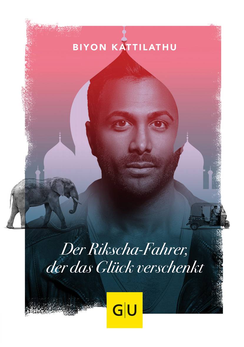 Der Rikscha-Fahrer, der das Glück verschenkt GU Mind & Soul Einzeltitel
