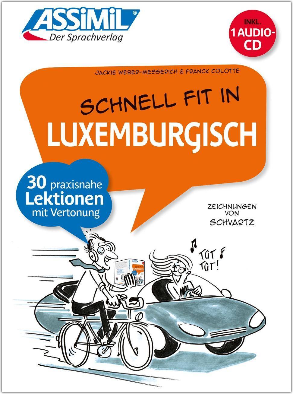 ASSiMiL Schnell fit in Luxemburgisch, mit Audio-CD Selbstlernkurs in deutscher Sprache - Lehrbuch