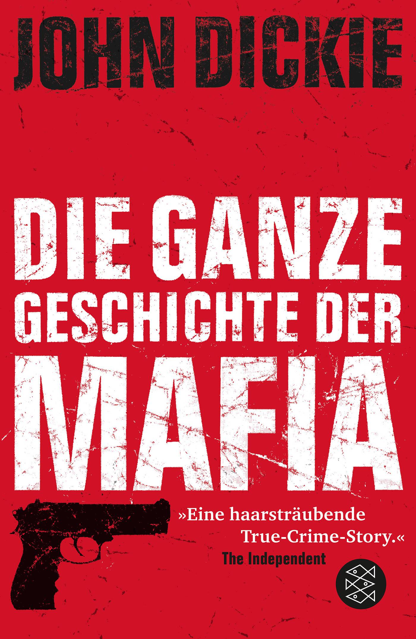 Omertà - Die ganze Geschichte der Mafia Camorra, Cosa Nostra und ´Ndrangheta