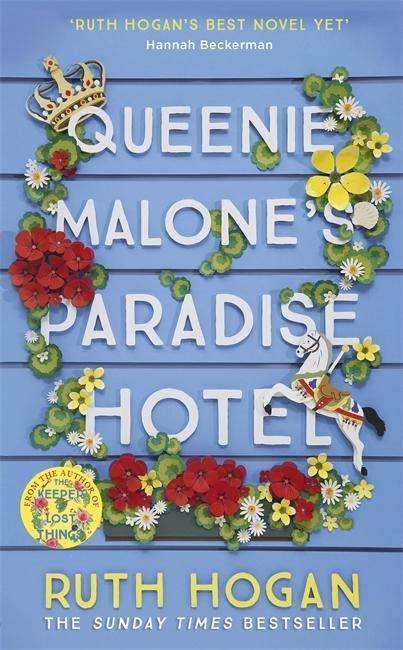 Queenie Malone's Paradise Hotel the perfect uplifting summer read from the author of The Keeper of Lost Things