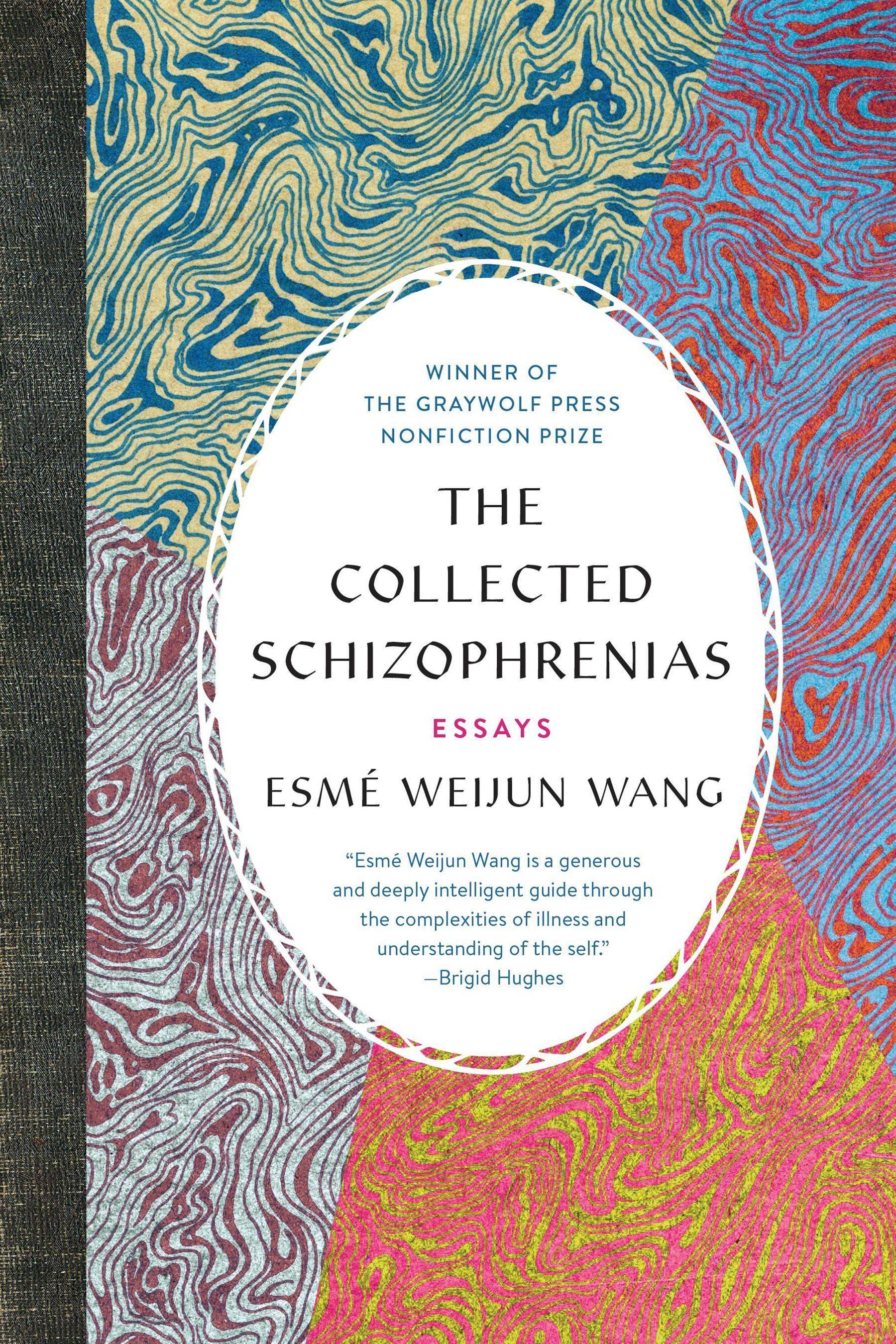 The Collected Schizophrenias Essays