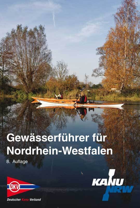 Gewässerführer für Nordrhein-Westfalen, mit 1 Karte, 2 Teile 8. Auflage