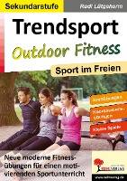 Trendsport Outdoor Fitness Sport im Freien. Sekundarstufe