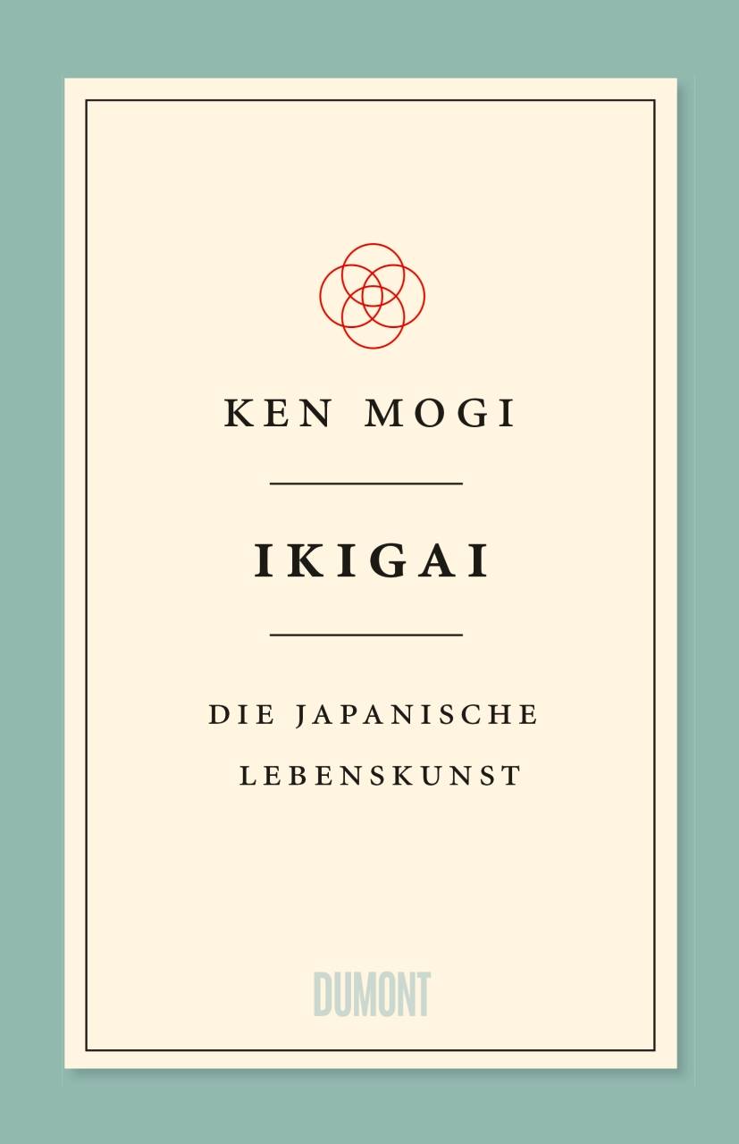 Ikigai Die japanische Lebenskunst