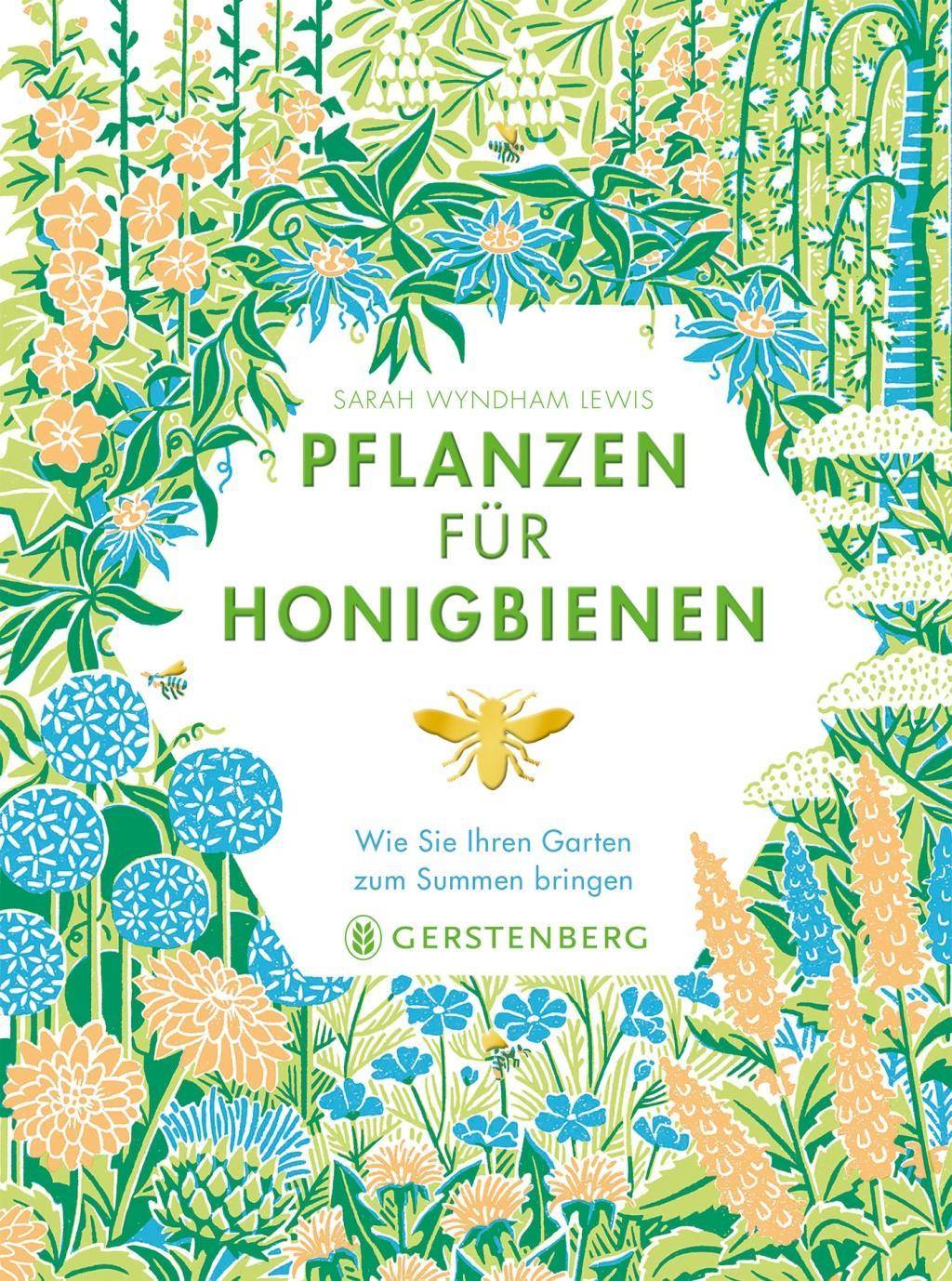 Pflanzen für Honigbienen Wie Sie Ihren Garten zum Summen bringen