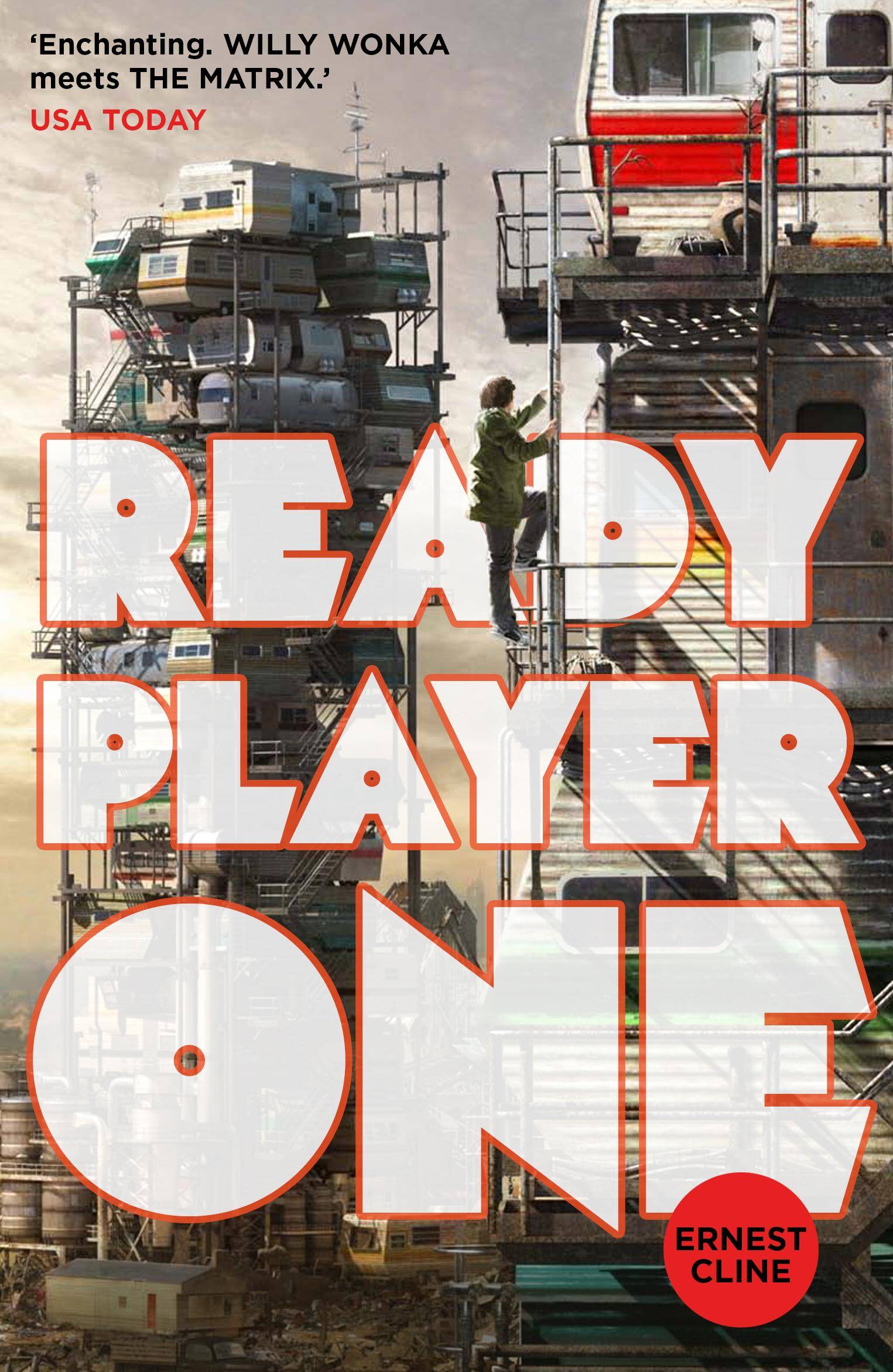 Ready Player One The global bestseller and now a major Steven Spielberg movie
