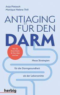 Antiaging für den Darm Neue Strategien für die Darmgesundheit ab 50