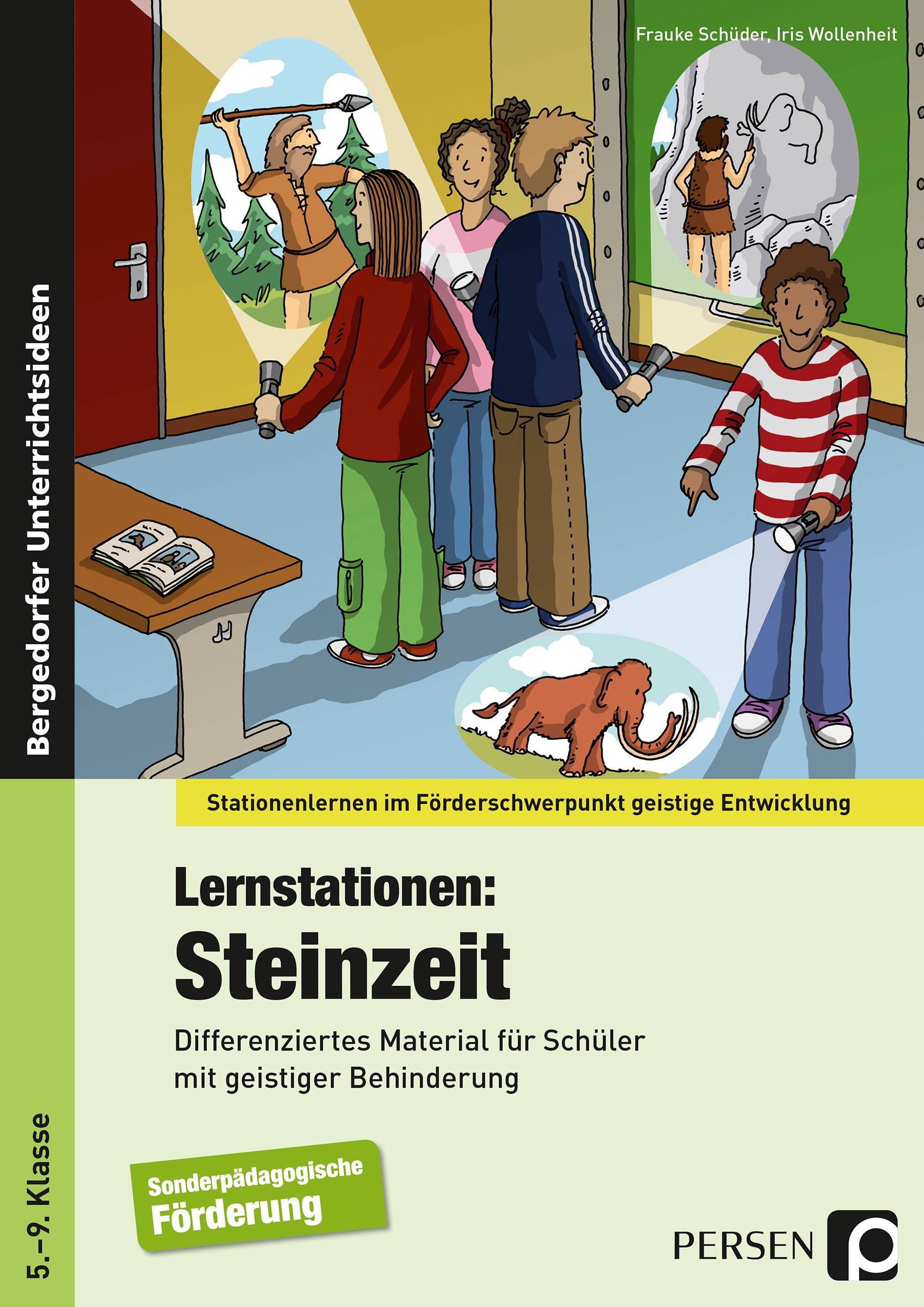 Lernstationen: Steinzeit Differenziertes Material für Schüler mit geistiger Behinderung (5. bis 9. Klasse)