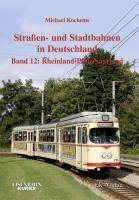 Strassen- und Stadtbahnen in Deutschland / Rheinland-Pfalz/Saarland Straßen- und Stadtbahnen in Deutschland