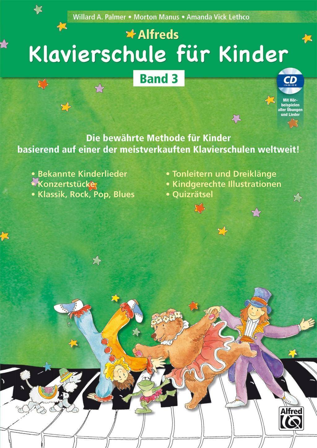 Alfreds Klavierschule für Kinder, mit 1 Audio-CD. Bd.3 Die bewährte Methode für Kinder ab 5 - 6 Jahren