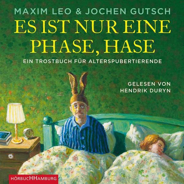 Es ist nur eine Phase, Hase, 3 Audio-CDs Ein Trostbuch für Alterspubertiere: 4 CDs, Lesung. CD Standard Audio Format. Ungekürzte Ausgabe