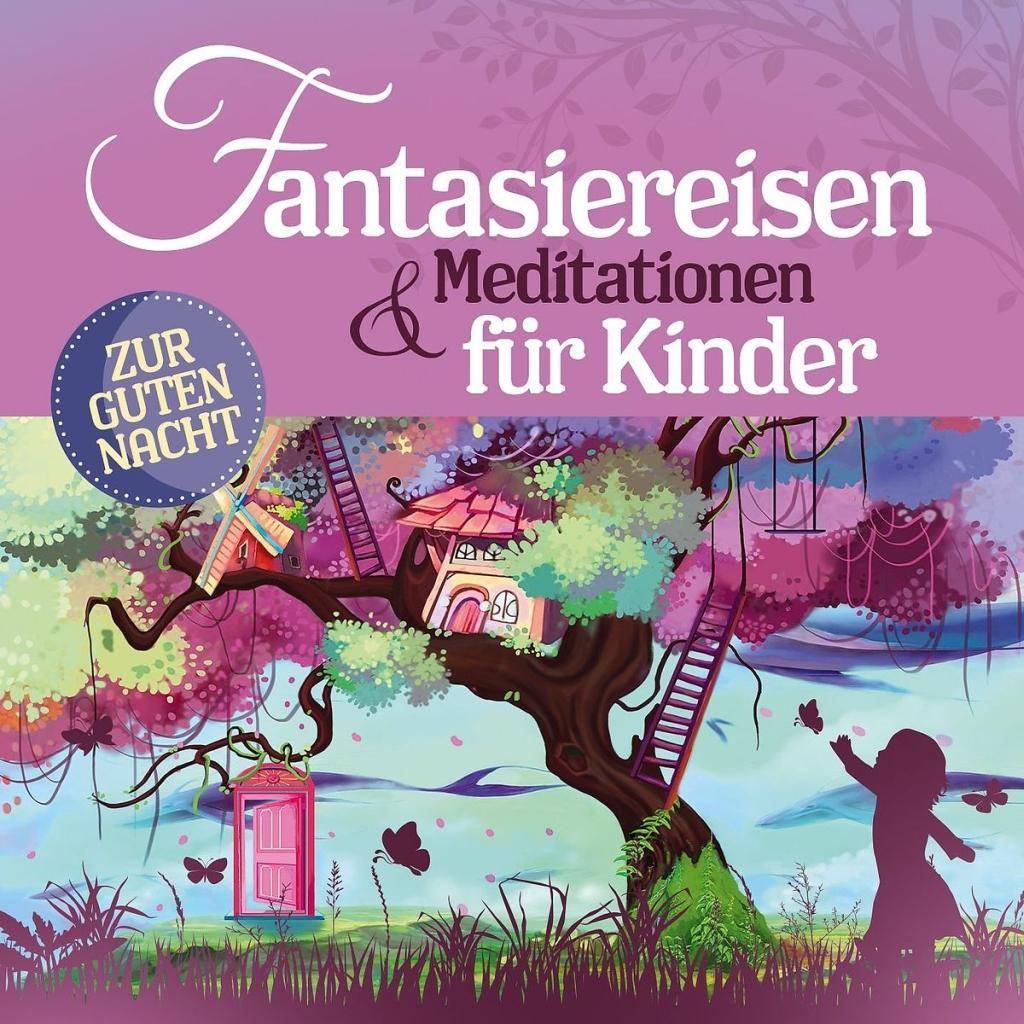 Fantasiereisen & Meditationen für Kinder, 2 Audio-CDs Sprecher: Simon Jäger, Zur guten Nacht, 2 CDs, Die 30 besten .. - Lamp und Leute