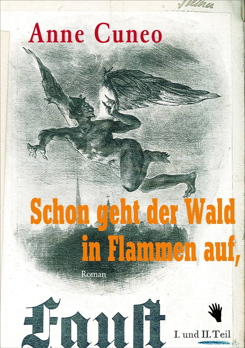 Schon geht der Wald in Flammen auf Roman