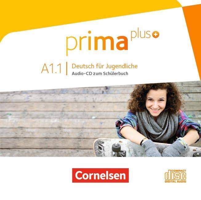 Prima plus - Deutsch für Jugendliche - Allgemeine Ausgabe - A1: Band 1 Audio-CD zum Schülerbuch