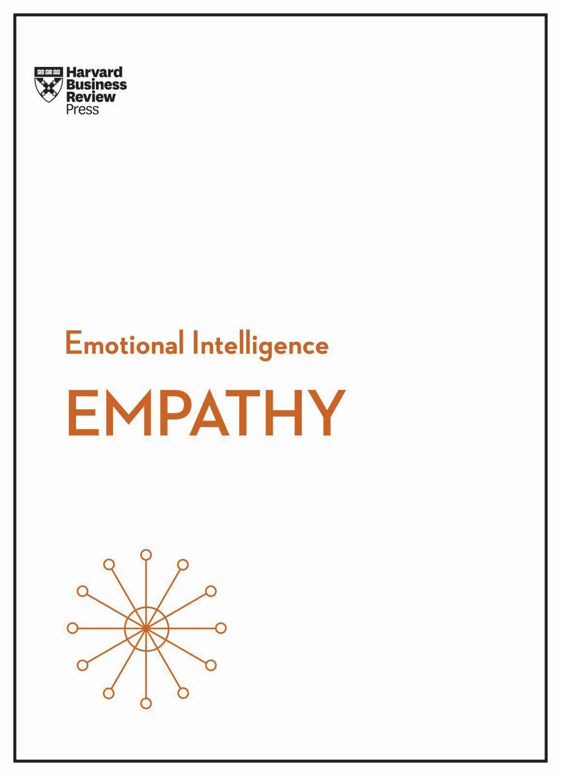 Empathy (HBR Emotional Intelligence Series) Harvard Business Review - HBR Emotional Intelligence Series