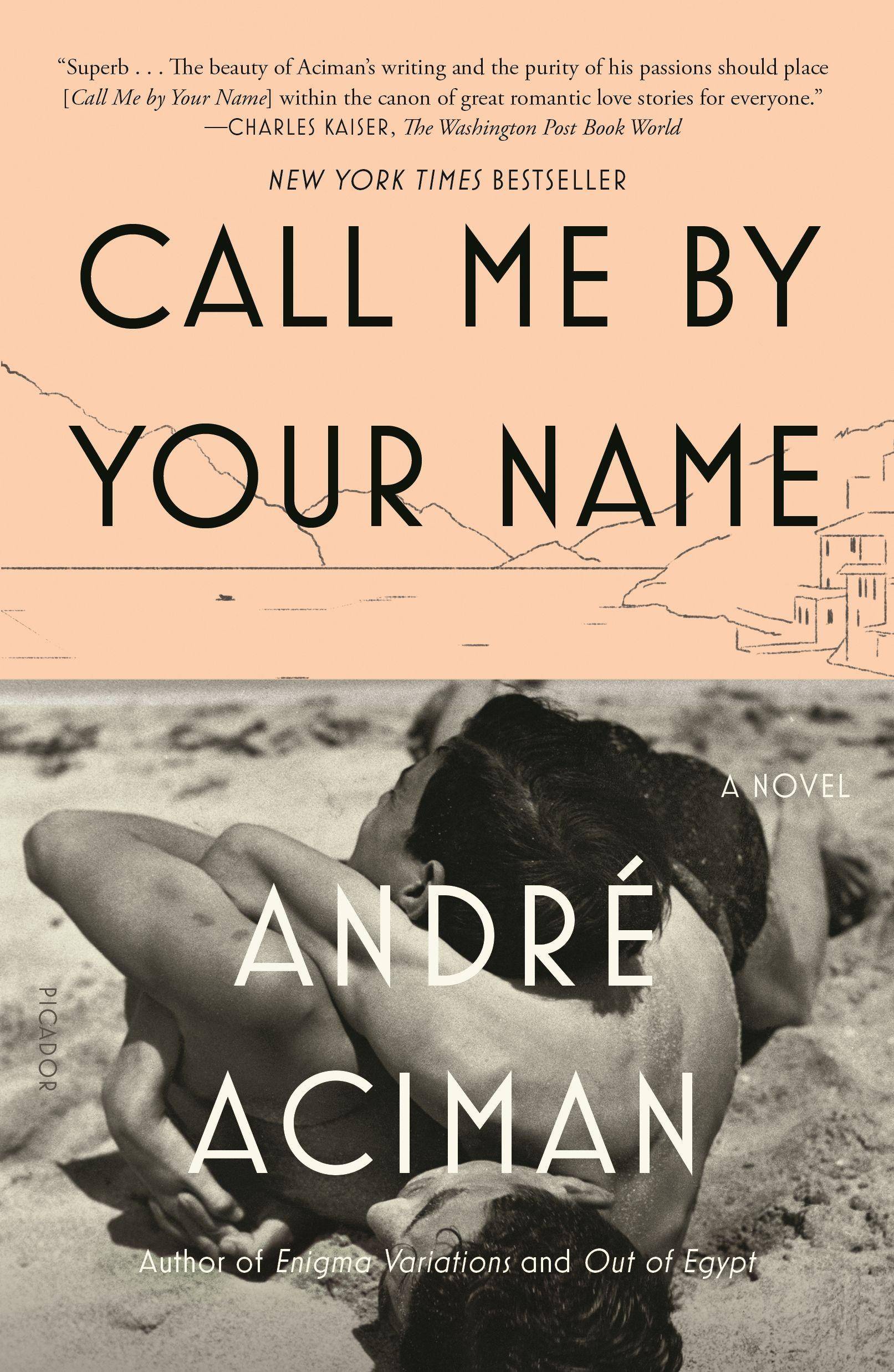 Call Me by Your Name A Novel