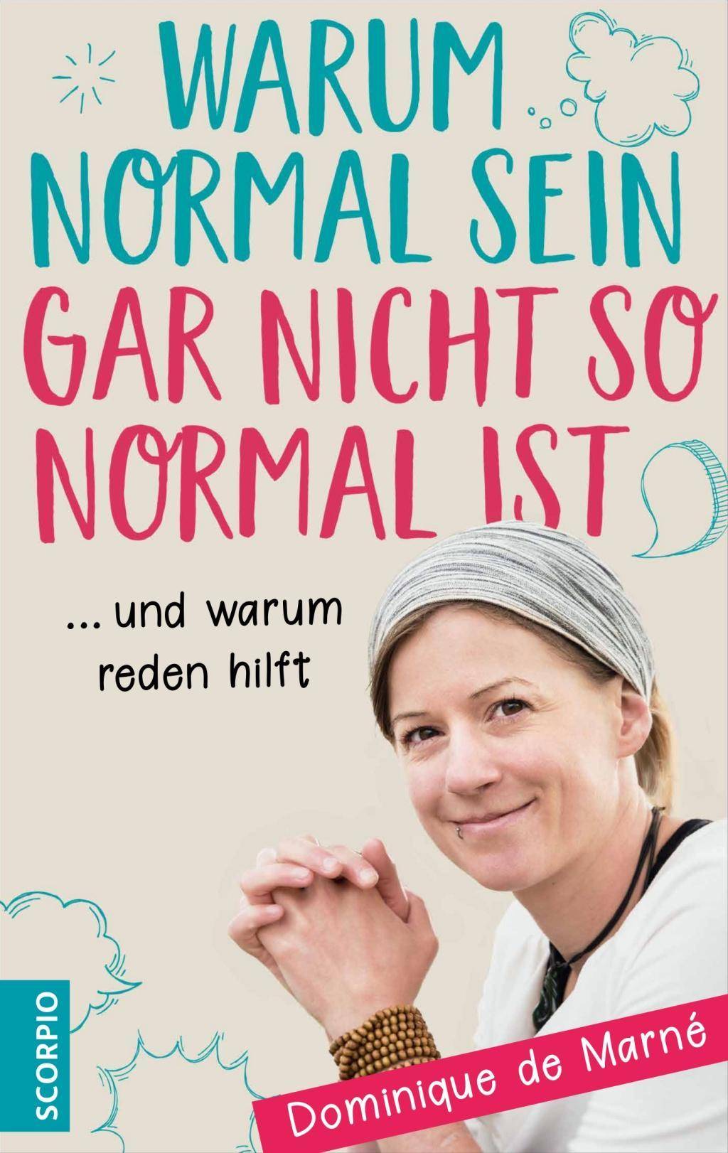 Warum normal sein gar nicht so normal ist ... und warum reden hilft