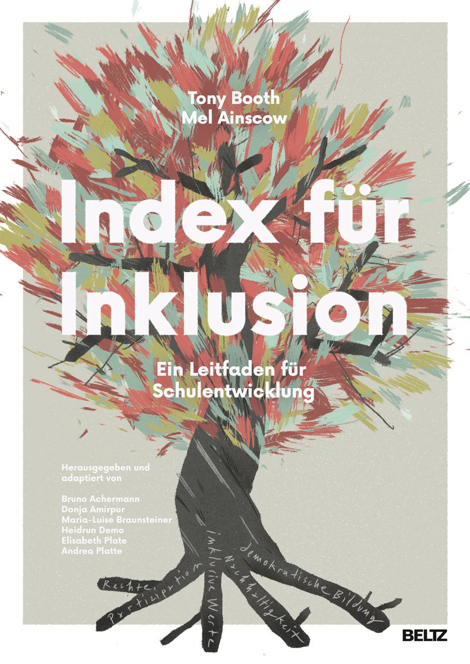 Index für Inklusion Ein Leitfaden für Schulentwicklung. Auch für Kindergärten, Hochschulen und andere Bildungseinrichtungen. Mit Online-Materialie