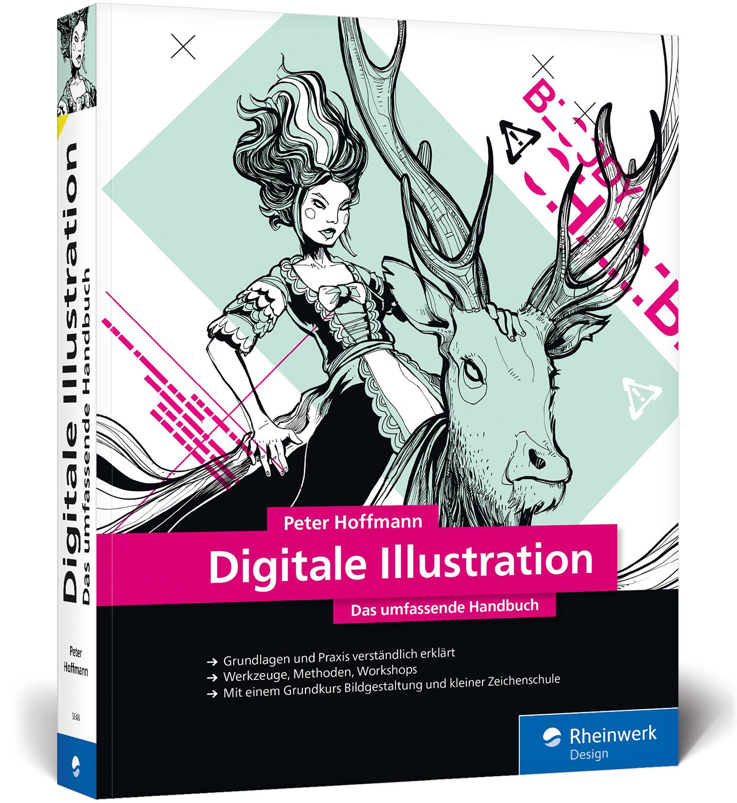 Digitale Illustration Das umfassende Handbuch. Grundlagen und Praxis verständlich erklärt. Werkzeuge, Methoden, Workshops. Mit einem Grundkurs Bildg