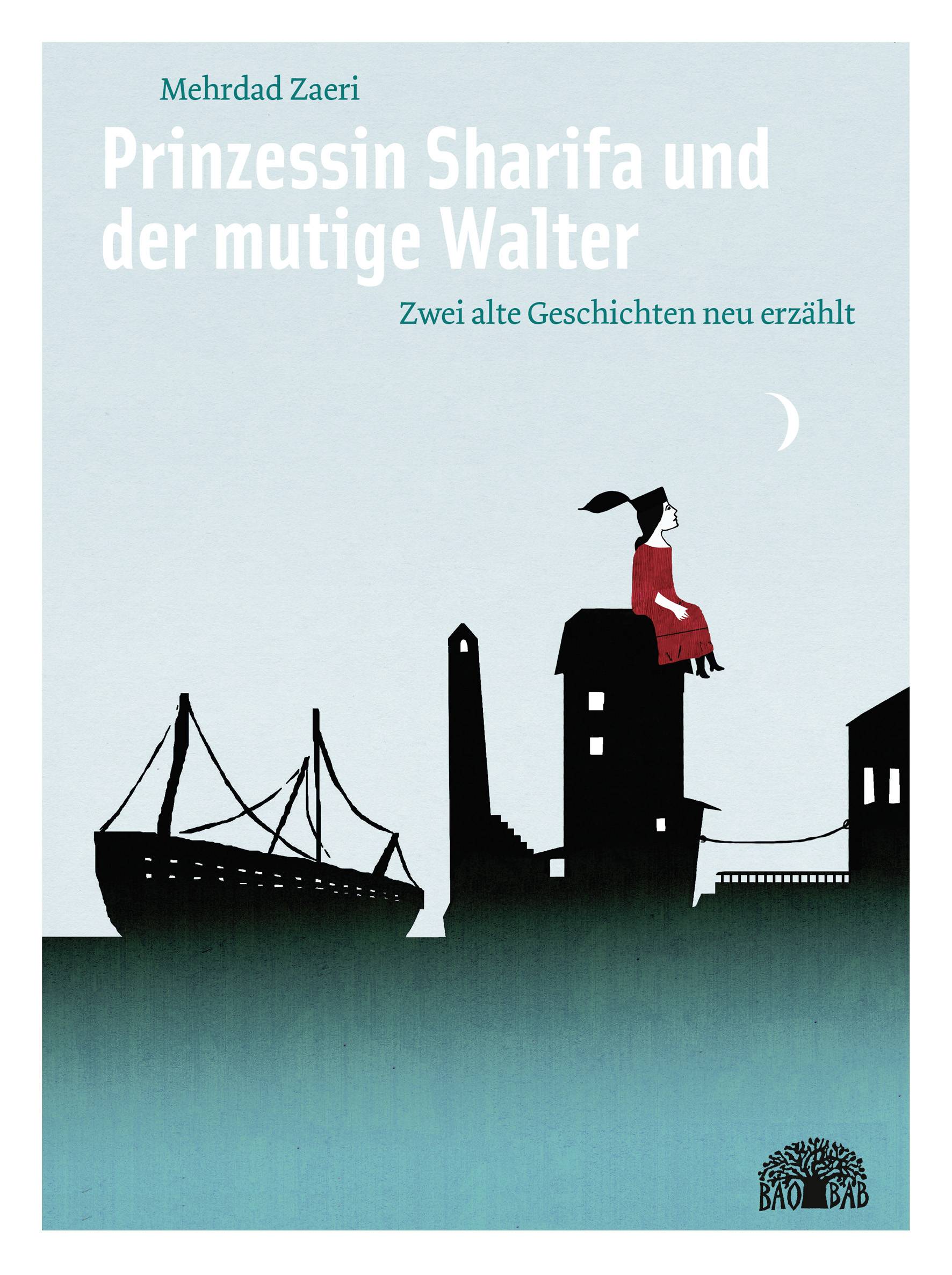 Prinzessin Sharifa und der mutige Walter Zwei alte Geschichten neu erzählt. Ein zweisprachiges Bilderbuch Deutsch-Arabisch