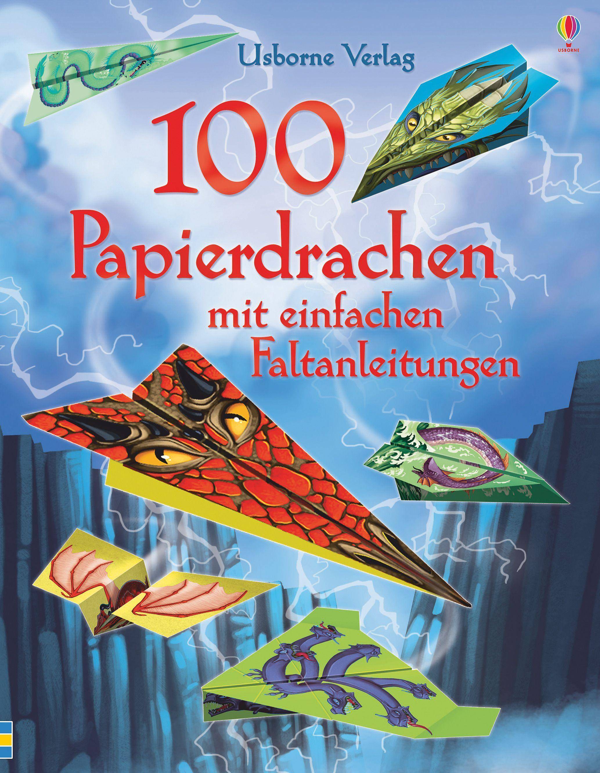 100 Papierdrachen mit einfachen Faltanleitungen und heraustrennbaren Motivbögen