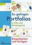 So gelingen Portfolios in Kita und Kindergarten Beispielseiten und Vorlagen